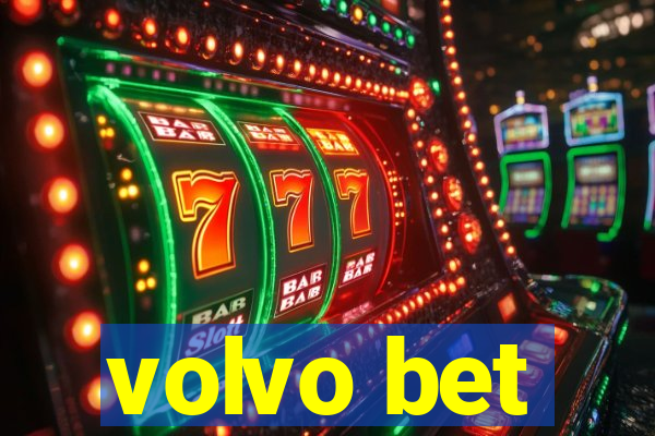 volvo bet